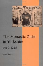 Front cover of The monastic order in Yorkshire, 1069-1215 by Janet E. Burton