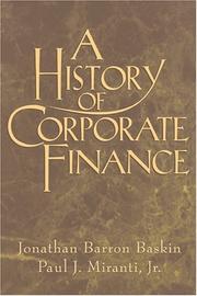 Front cover of A history of corporate finance by Jonathan Barron Baskin