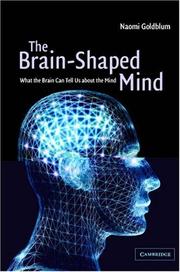Front cover of The Brain-Shaped Mind by Naomi Goldblum