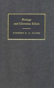 Front cover of Biology and Christian Ethics (New Studies in Christian Ethics) by Stephen R. L. Clark
