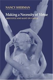 Front cover of Making a necessity of virtue by Nancy Sherman