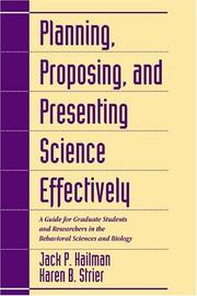 Front cover of Planning, proposing, and presenting science effectively by Jack Parker Hailman