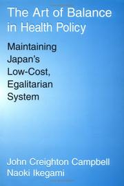 Front cover of The art of balance in health policy by John Creighton Campbell