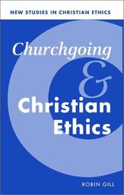 Cover of Churchgoing and Christian ethics by Gill, Robin.