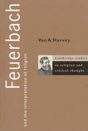 Cover of Feuerbach and the interpretation of religion by Van Austin Harvey