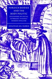 Cover of Foreign bodies and the body politic by Jonathan Gil Harris