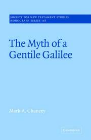 Front cover of The myth of a Gentile Galilee by Mark A. Chancey