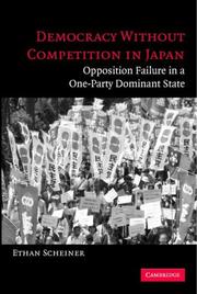 Cover of Democracy without Competition in Japan by Ethan Scheiner