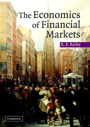 Front cover of The Economics of Financial Markets by Roy E. Bailey