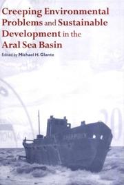 Front cover of Creeping environmental problems and sustainable development in the Aral Sea basin by Michael H. Glantz