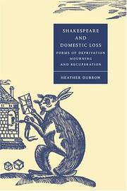 Front cover of Shakespeare and domestic loss by Heather Dubrow