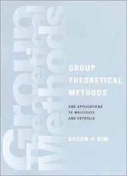Front cover of Group theoretical methods and applications to molecules and crystals by Shoon Kyung Kim
