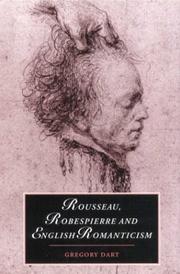 Front cover of Rousseau, Robespierre, and English Romanticism by Gregory Dart