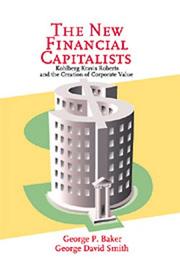 Front cover of The new financial capitalists by Baker, George P.