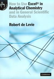 Front cover of How to use Excel in analytical chemistry and in general scientific data analysis by Robert De Levie