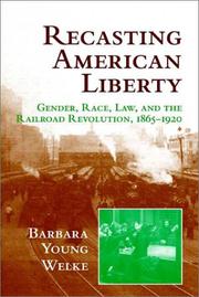 Front cover of Recasting American Liberty by Barbara Young Welke