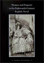 Front cover of Women and Property in the Eighteenth-Century English Novel by April London