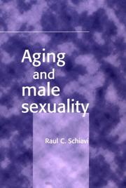 Front cover of Aging and male sexuality by Raul C. Schiavi