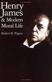 Front cover of Henry James and modern moral life by Robert B. Pippin