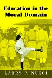 Front cover of Education in the Moral Domain by Larry P. Nucci