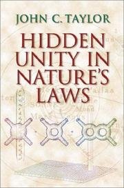 Cover of Hidden Unity in Nature's Laws by John C. Taylor