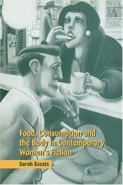 Front cover of Food, Consumption and the Body in Contemporary Women's Fiction by Sarah Sceats