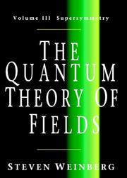 Front cover of The Quantum Theory of Fields by Steven Weinberg