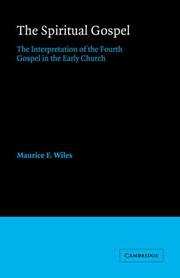 Cover of The Spiritual Gospel by Maurice F. Wiles