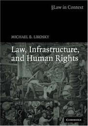 Cover of Law, Infrastructure and Human Rights (Law in Context) by Michael B. Likosky