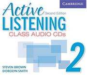 Cover of Active Listening 2 Class Audio CDs (Active Listening Second edition) by Steven Brown