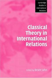 Front cover of Classical Theory in International Relations (Cambridge Studies in International Relations) by Beate Jahn