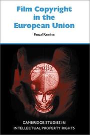 Front cover of Film Copyright in the European Union (Cambridge Intellectual Property and Information Law) by Pascal Kamina