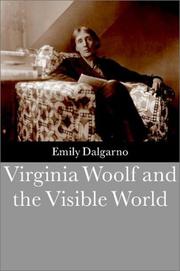 Cover of Virginia Woolf and the Visible World by Emily Dalgarno