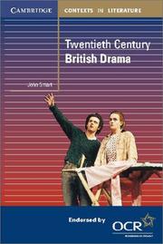 Front cover of Twentieth Century British Drama (Cambridge Contexts in Literature) by John Smart