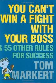 Cover of You Can't Win a Fight with Your Boss by Tom Markert