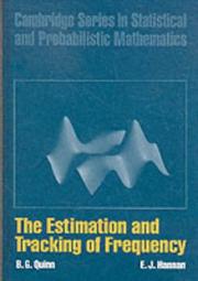 Front cover of The estimation and tracking of frequency by B.G. Quinn