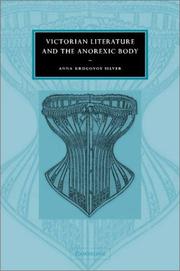 Front cover of Victorian literature and the anorexic body by Anna Krugovoy Silver