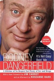 Cover of It's not easy bein' me by Rodney Dangerfield