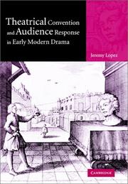 Cover of Theatrical convention and audience response in early modern drama by Jeremy Lopez