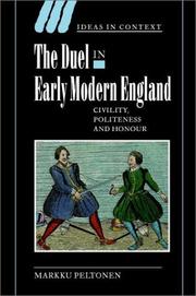 Front cover of The Duel in Early Modern England by Markku Peltonen