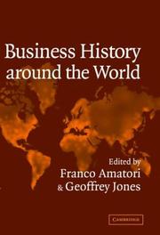 Cover of Business history around the world at the turn of the twenty-first century by Franco Amatori