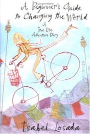 Cover of A Beginner's Guide to Changing the World by Isabel Losada