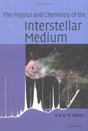 Front cover of The Physics and Chemistry of the Interstellar Medium by A. G. G. M. Tielens