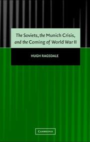 Front cover of The Soviets, the Munich Crisis, and the coming of World War II by Hugh Ragsdale