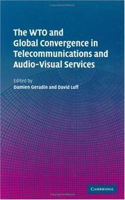 Front cover of The WTO and Global Convergence in Telecommunications and Audio-Visual Services by Damien Geradin