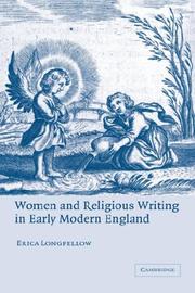 Front cover of Women and religious writing in early modern England by Erica Longfellow