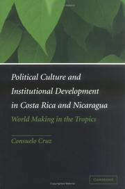 Front cover of Political Culture and Institutional Development in Costa Rica and Nicaragua by Consuelo Cruz