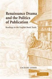 Cover of Renaissance drama and the politics of publication by Zachary Lesser