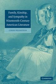 Front cover of Family, kinship, and sympathy in nineteenth-century American literature by Cindy Weinstein