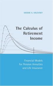 Front cover of The calculus of retirement income by Moshe Arye Milevsky